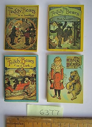 Set of 4 tiny books:The Three Bears; the Teddy Bears on a Lark; The Teddy Bears in a Smashup; The...