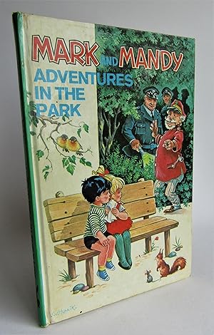 Seller image for Mark and Mandy Adventures in the Park for sale by Waimakariri Books and Prints Limited