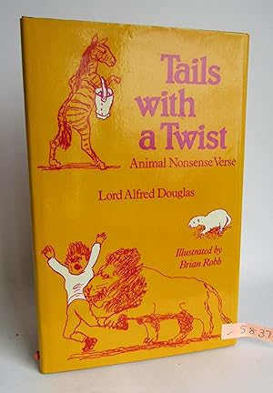 Seller image for Tails with a Twist: Animal Nonsense Verse for sale by Waimakariri Books and Prints Limited