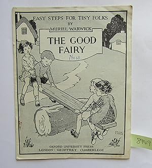 Seller image for The Good Fairy: Easy Steps for Tiny Folks No 13 for sale by Waimakariri Books and Prints Limited