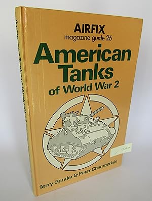 American Tanks of World War 2 (Airfix Magazine Guide 26)