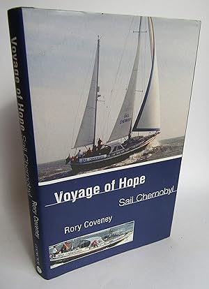 Bild des Verkufers fr Voyage of Hope: Sail Chernobyl zum Verkauf von Waimakariri Books and Prints Limited