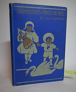 Bild des Verkufers fr Grandmother's Forget-me-nots. A story for girls. zum Verkauf von Waimakariri Books and Prints Limited