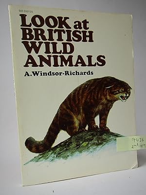 Bild des Verkufers fr Look at British wild animals zum Verkauf von Waimakariri Books and Prints Limited
