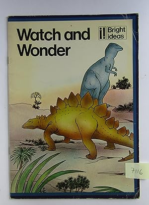 Immagine del venditore per Watch and Wonder (Bright Ideas) venduto da Waimakariri Books and Prints Limited