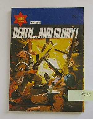 Death.and Glory!: Conflict Libraries No 656