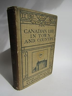 Seller image for Canadian Life in Town and Country for sale by Waimakariri Books and Prints Limited