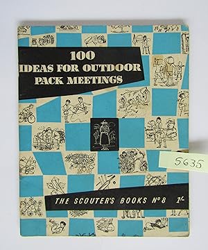 100 Ideas for Outdoor Pack meetings (The Scouter's Books No 8)