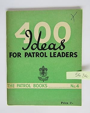 400 Ideas for Patrol Leaders (The Patrol Books No 4)