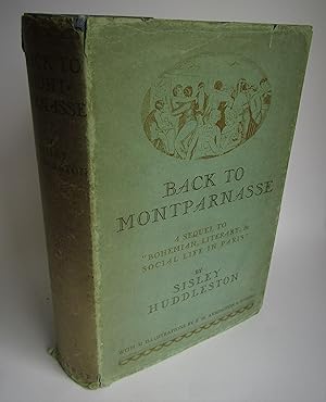 Seller image for Back to Montparnasse: A sequel to 'Bohemian, Literary &c Social Life in Paris' for sale by Waimakariri Books and Prints Limited