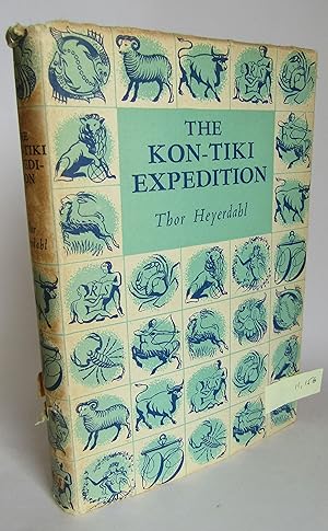 The Kon-Tiki Expedition, By Raft across the South Seas
