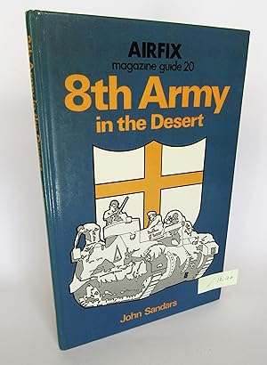 8th Army in the Desert (Airfix Magazine Guide 20)