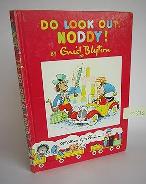 Bild des Verkufers fr Do Look Out, Noddy! zum Verkauf von Waimakariri Books and Prints Limited