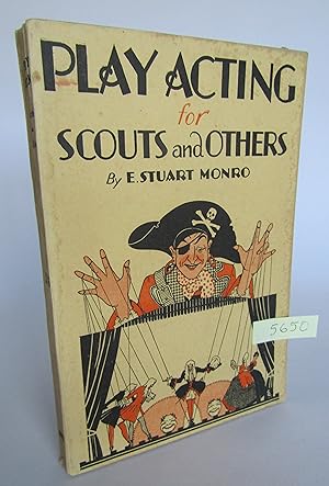 Play Acting for Scouts and Others