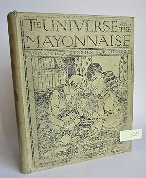 Imagen del vendedor de The Universe and the Mayonnaise, and Other Stories for Children a la venta por Waimakariri Books and Prints Limited