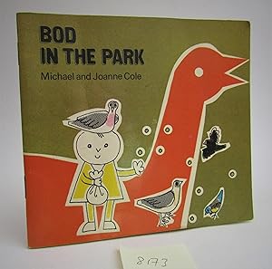 Imagen del vendedor de Bod in the Park a la venta por Waimakariri Books and Prints Limited