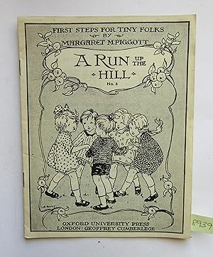 Immagine del venditore per A Run up the Hill: First Steps for Tiny Folks 6 venduto da Waimakariri Books and Prints Limited