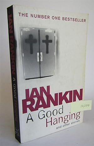 A Good Hanging and other stories (Inspector Rebus)