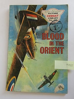 Bild des Verkufers fr Blood in the Orient: Picture Combat Library no 200 zum Verkauf von Waimakariri Books and Prints Limited