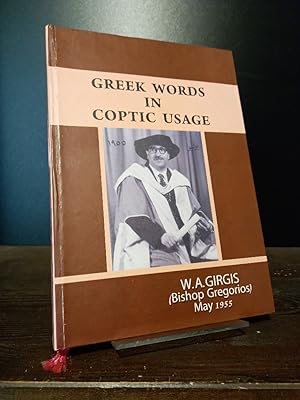 Greek Words in Coptic Usage. By W. A. Girgis.