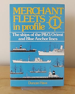 Seller image for Merchant Fleets in Profile - Vol 1: Ships of the P&O, Orient & Blue Anchor lines for sale by Milbury Books