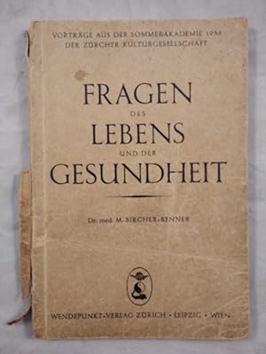 Seller image for Fragen des Lebens und der Gesundheit. Vortrge aus der Sommerakademie 1935 der Zricher Kulturgesellschaft. for sale by KULTur-Antiquariat