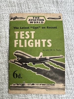 The Latest "Gen" on Recent Test Flights