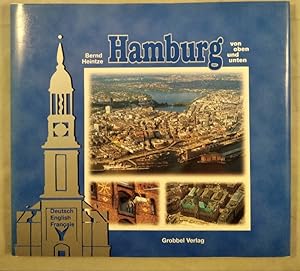 Hamburg von oben und unten.