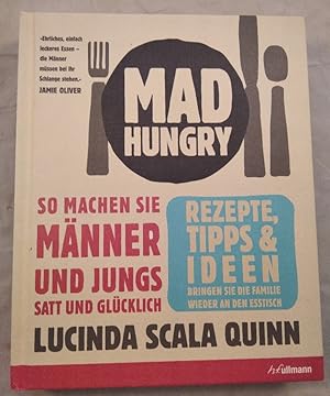 Mad Hungry - So machen Sie Männer und Jungs satt und zufrieden