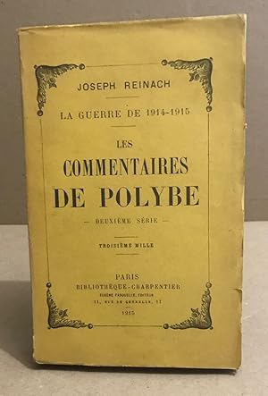 La guerre de 1914-1915 / les commentaires de polybe / deuxième serie