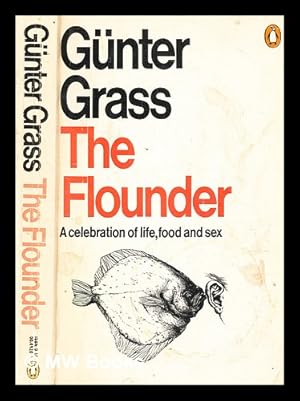 Imagen del vendedor de The flounder / [by] Gunter Grass ; translated from the German by Ralph Manheim a la venta por MW Books Ltd.