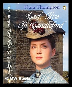 Seller image for Lark Rise to Candleford : a trilogy / by Flora Thompson / with an introduction by H. J. Massingham for sale by MW Books Ltd.