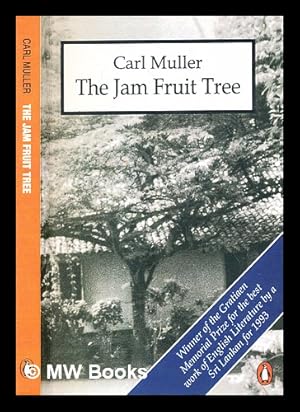 Seller image for The jam fruit tree / Carl Muller for sale by MW Books Ltd.