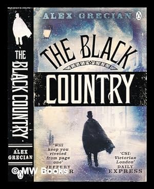Image du vendeur pour The black country / Alex Grecian mis en vente par MW Books Ltd.