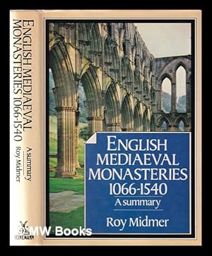 Imagen del vendedor de English mediaeval monasteries (1066-1540): a summary / Roy Midmer a la venta por MW Books Ltd.