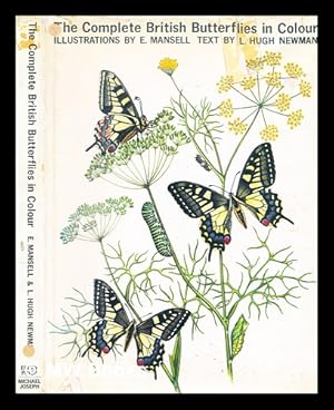 Seller image for The complete British Butterflies in colour / illustrations by E. Mansell ; text by L. Hugh Newman for sale by MW Books Ltd.