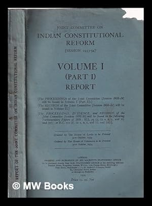 Imagen del vendedor de Joint Committee on Indian Constitutional Reform (Session 1933-34) Volume I Part I Report a la venta por MW Books Ltd.