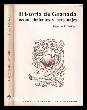 Seller image for Historia de Granada : acontecimientos y personajes for sale by MW Books Ltd.