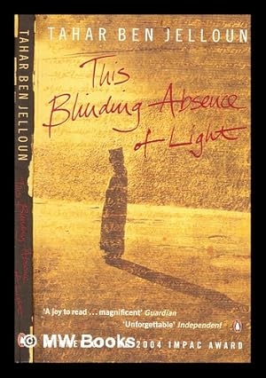 Seller image for This blinding absence of light / Tahar Ben Jelloun ; translated by Linda Coverdale for sale by MW Books Ltd.