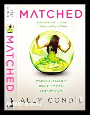 Seller image for Matched / Ally Condie for sale by MW Books Ltd.