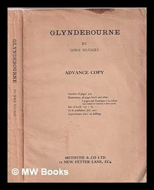Seller image for Glyndebourne : a history of the festival opera founded in 1934 by Audrey and John Christie / [by] Spike Hughes for sale by MW Books Ltd.