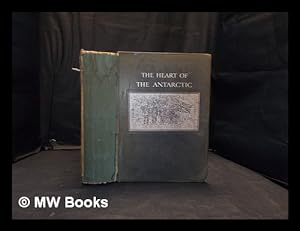 Immagine del venditore per The heart of the Antarctic: being the story of the British Antarctic expedition 1907-1909 / by E.H. Shackleton, C.V.O. ; with an introduction by Hugh Robert Mill, D.Sc. ; & an account of the first journey to the South Magnetic Pole by T.W. Edgeworth David, F.R.S Volume II venduto da MW Books Ltd.