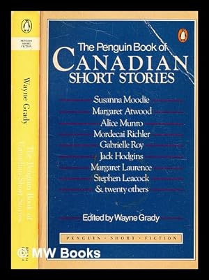 Image du vendeur pour The Penguin book of Canadian short stories / edited by Wayne Grady mis en vente par MW Books Ltd.