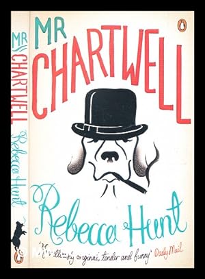 Seller image for Mr Chartwell / Rebecca Hunt for sale by MW Books Ltd.