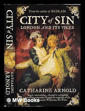 Seller image for City of sin - london and its vices for sale by MW Books Ltd.