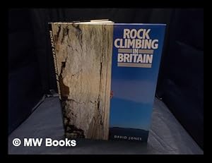 Seller image for Rock climbing in Britain / [David Jones] for sale by MW Books Ltd.