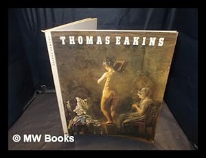 Seller image for Thomas Eakins : artist of Philadelphia / Darrel Sewell for sale by MW Books Ltd.