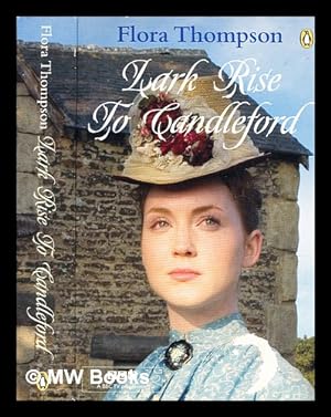 Seller image for Lark Rise to Candleford : a trilogy / by Flora Thompson / with an introduction by H. J. Massingham / illustrated with wood-engravings by Julie Neild for sale by MW Books Ltd.