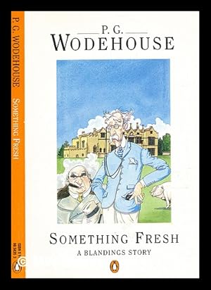 Seller image for Something fresh / [by] P.G. Wodehouse for sale by MW Books Ltd.