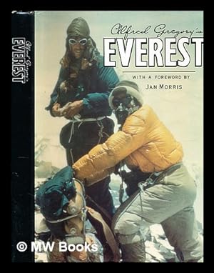 Seller image for Alfred Gregory's Everest / by Alfred Gregory for sale by MW Books Ltd.